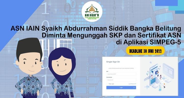 ASN IAIN SAS Bangka Belitung Diminta Mengunggah SKP dan Sertifikat ASN di Aplikasi SIMPEG-5 1
