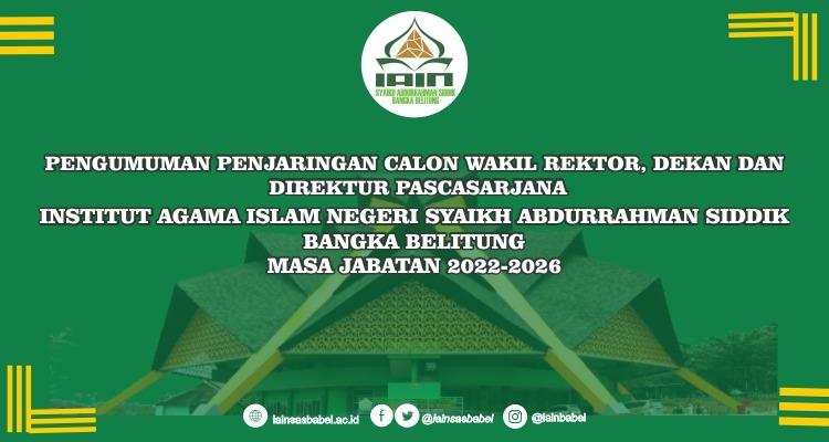 IAIN SAS Bangka Belitung Buka Pendaftaran Wakil Rektor, Dekan Dan Direktur Pascasarjana Periode 2022-2026