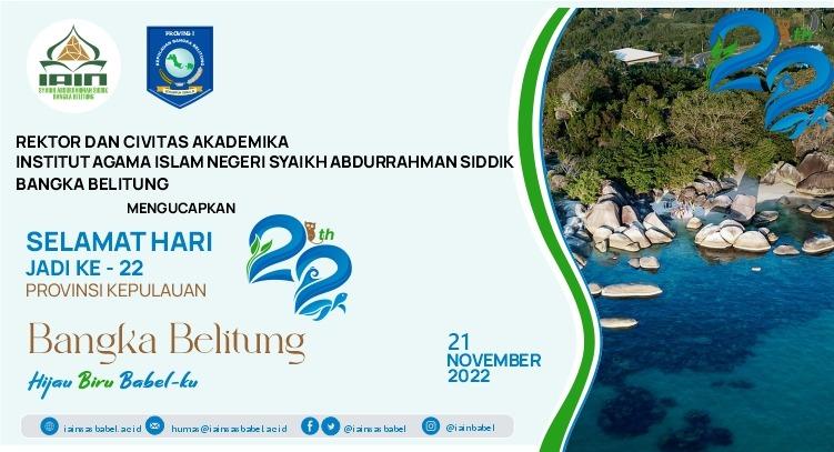 Selamat Hari Ulang Tahun Provinsi Kepulauan Bangka Belitung Ke 22 Tahun 2022