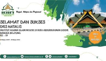 Selamat dan Sukses Dies Natalis IAIN SAS Bangka Belitung Ke - 19 Tahun 2023