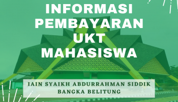 Informasi Pembayaran UKT Mahasiswa IAIN SAS Babel