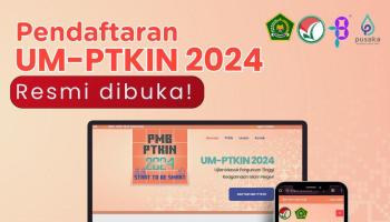 Pendaftaran UM-PTKIN 2024 Dibuka, Ini Cara Daftar dan Jadwalnya