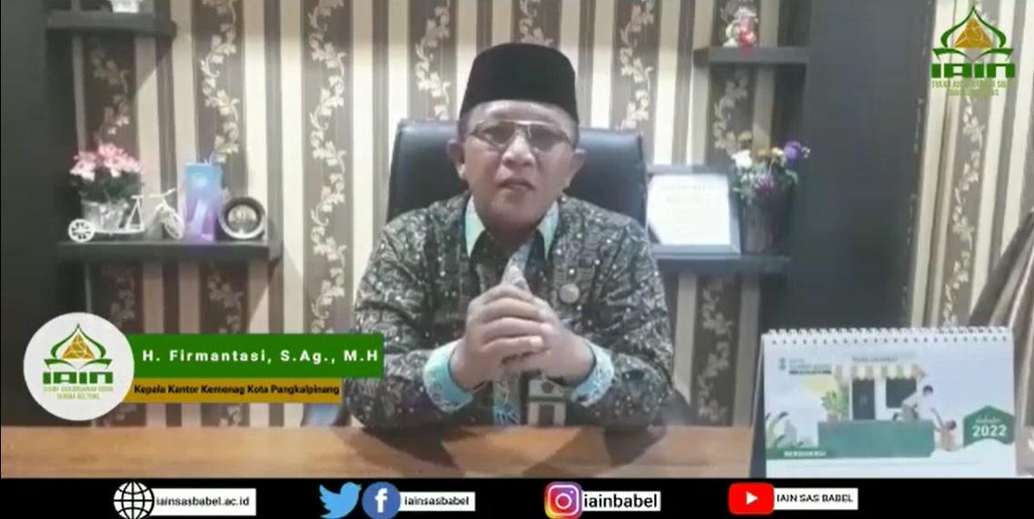 Testimoni Kepala Kankemenag Kota Pangkalpinang Terhadap Penerimaan Mahasiswa Baru Tahun 2022