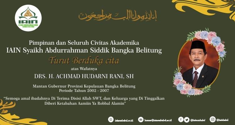 Turut Berduka Cita Atas Wafatnya Mantan Gubernur Bangka Belitung 2002-2007