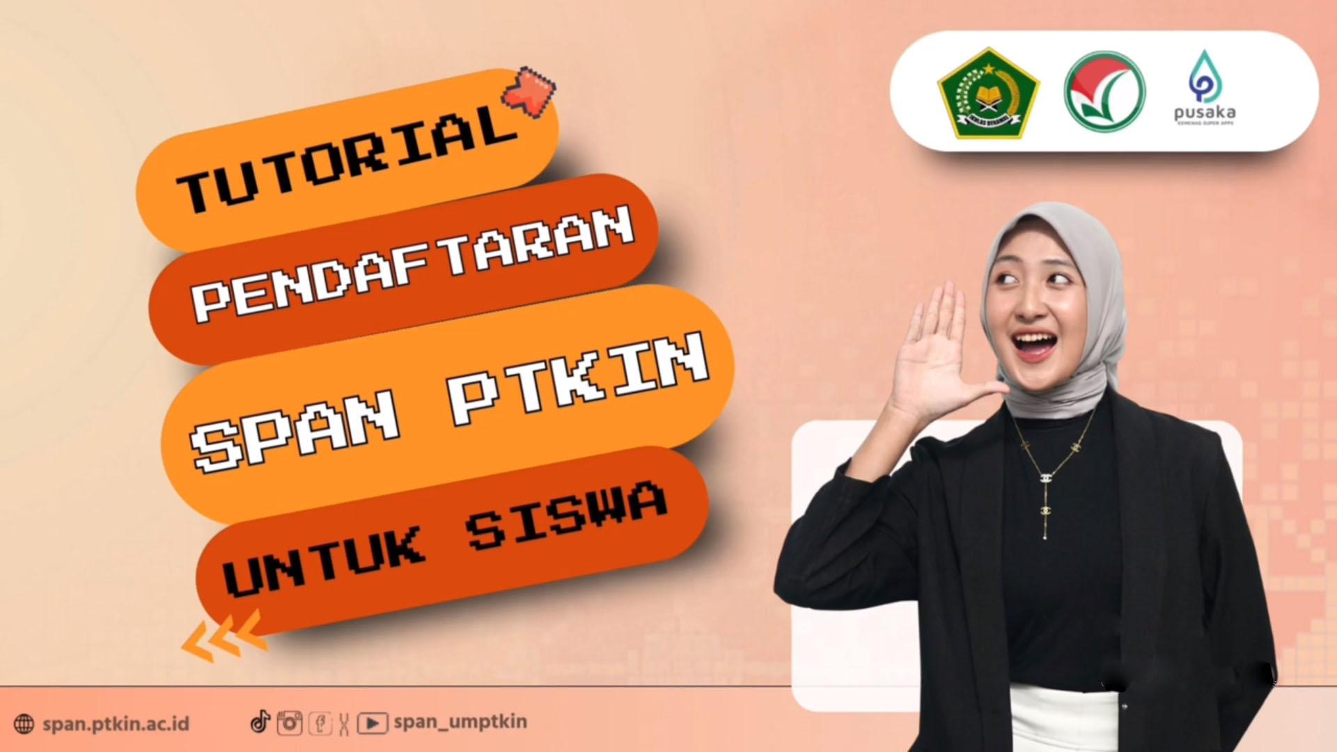 Tutorial Pendaftaran SPAN PTKIN 2024 Untuk Siswa
