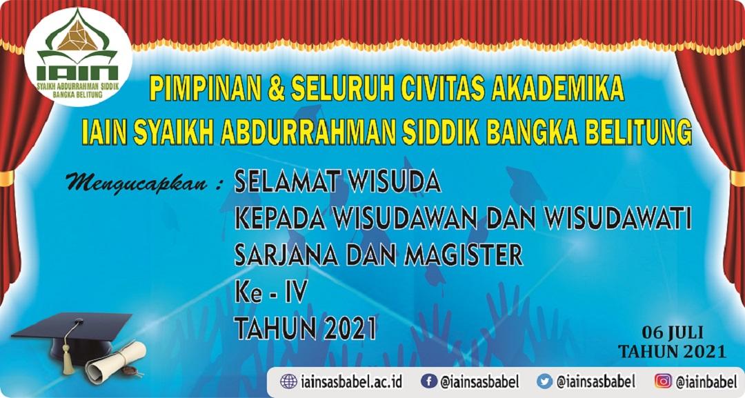 Wisuda Sarjana dan Magister ke-IV Tahun 2021